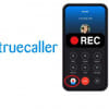 অ্যান্ড্রয়েড ও আইফোনের জন্য কল রেকর্ডিং সুবিধা নিয়ে এলো ট্রু কলার
